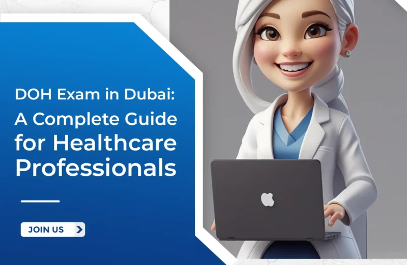 DOH Exam in Dubai: A Complete Guide for Healthcare Professionals