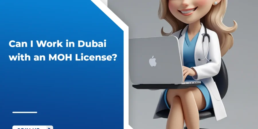 Can I Work in Dubai with an MOH License?