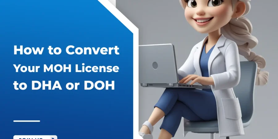 How to Convert Your MOH License to DHA or DOH