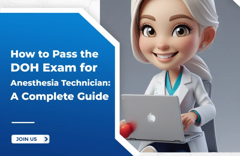 How to Pass the DOH Exam for Anesthesia Technician: A Complete Guide